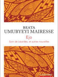 Ejo, suivi de Lézardes et autres nouvelles