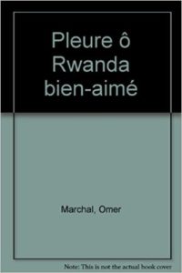 Pleure ô Rwanda bien-aimé