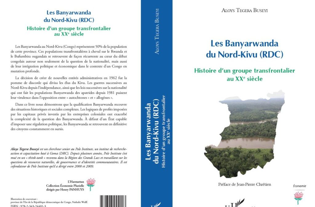 Vient de paraître: Les Banyarwanda du Nord-Kivu (RDC) : livre d’Aloys Tegera Buseyi